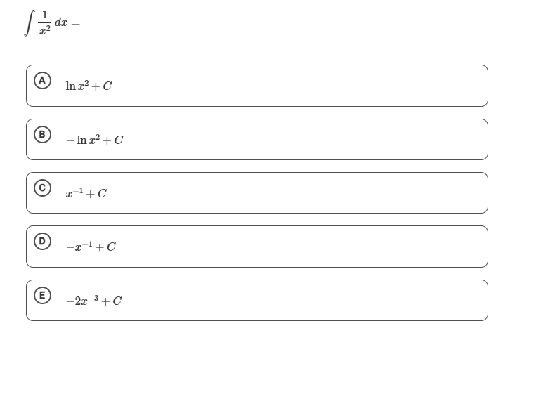 1 x 2 d x = l n x 2 + C - l n x 2 + C x - 1 + C (