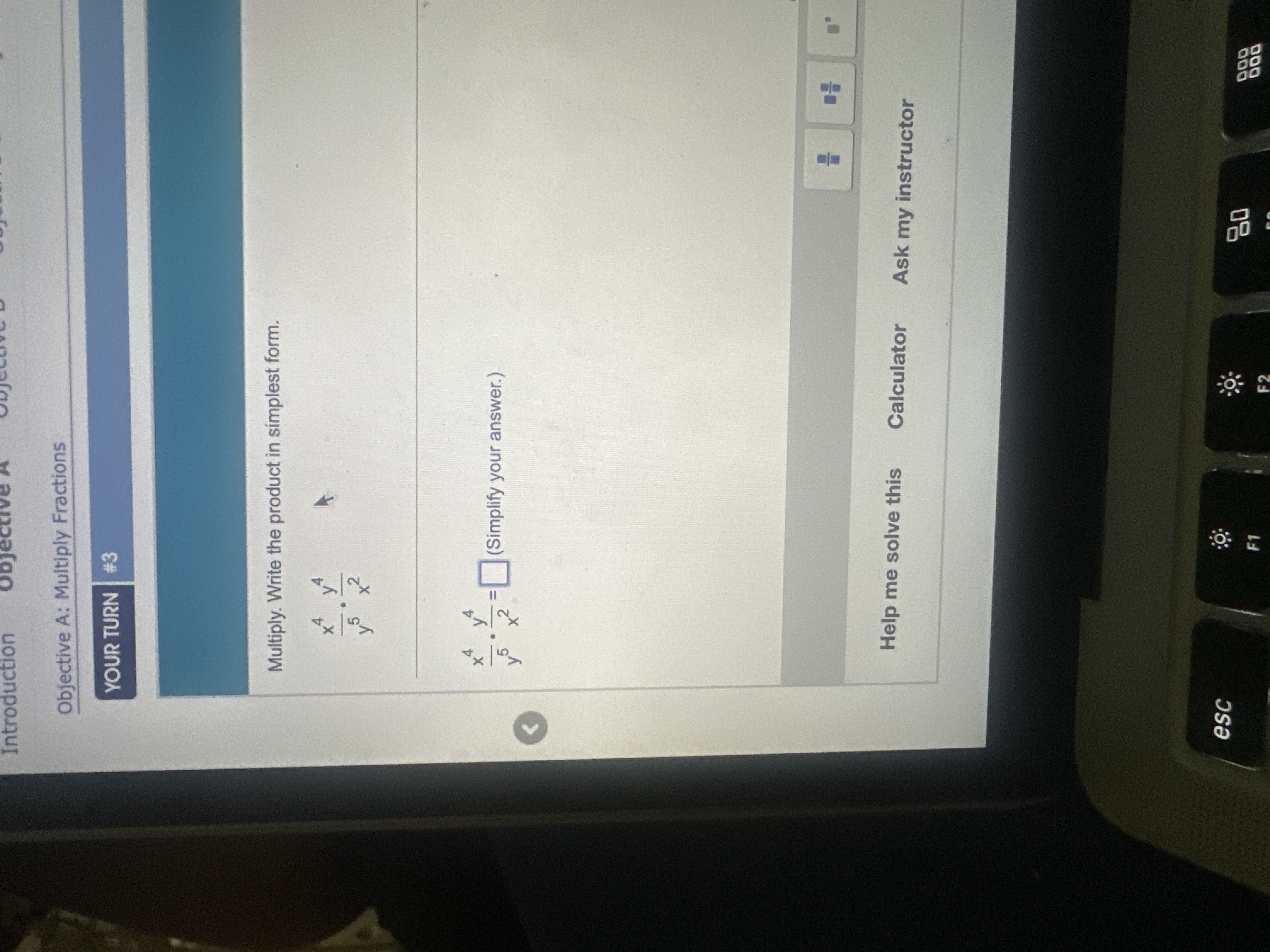 Multiply. Write the product i n simplest form. x