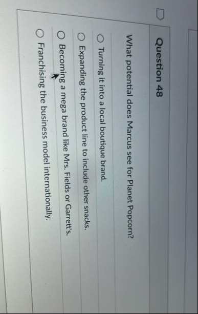 Question 4 8 What potential does Marcus see for