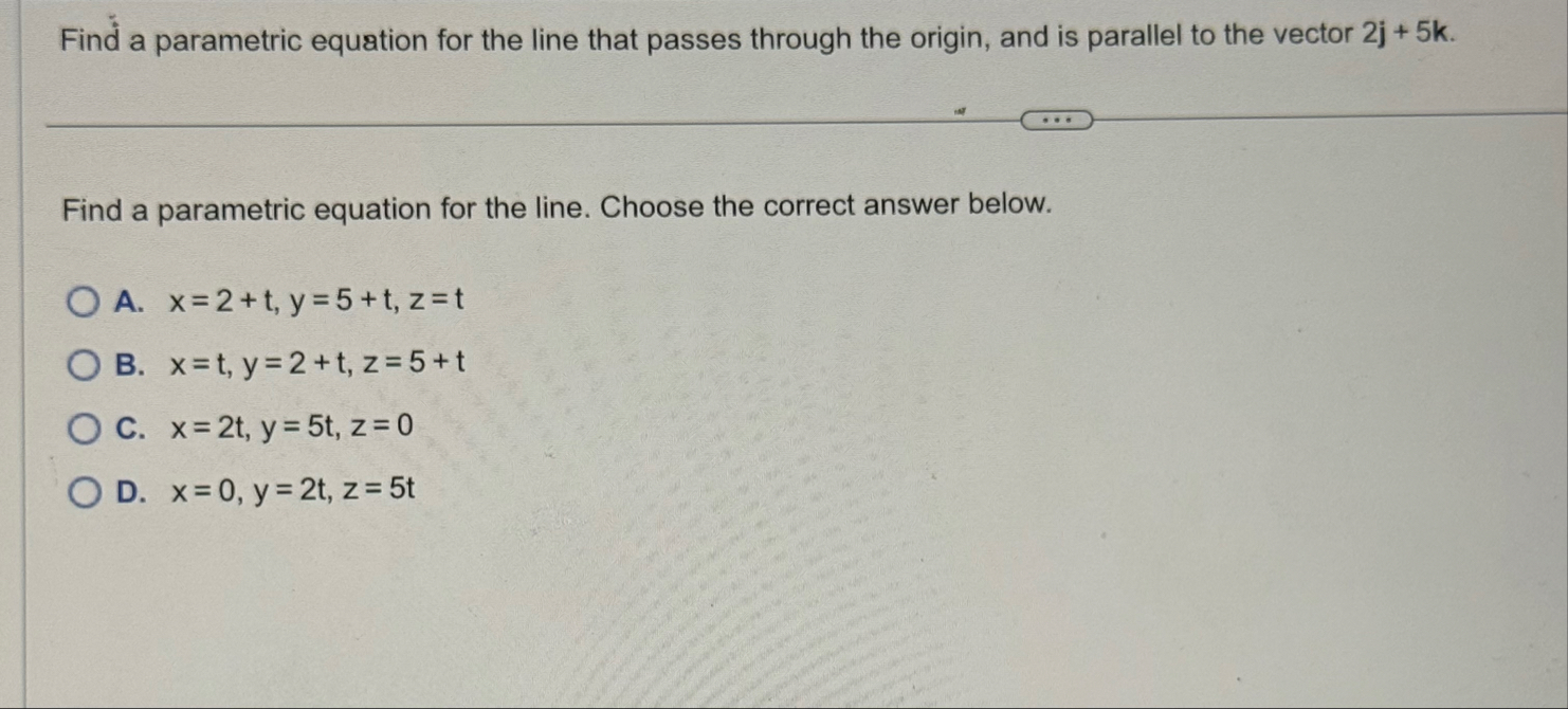Find a parametric equation for the line that