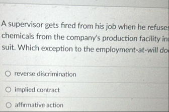 A supervisor gets fired from his job when he