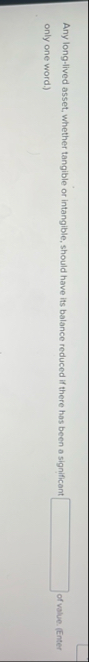 Any long - lived asset, whether tangible or