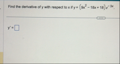 Find the derivative of y with respect to x if y =