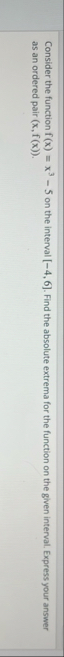 Consider the function f ( x ) = x 3 - 5 on the