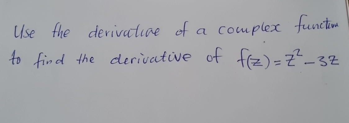 Use the derivative of a complex function to find