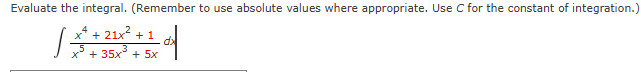 C for the constant o f integration. x 4 + 2 1 x 2
