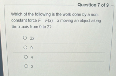 Question 7 of 9 Which of the following is the