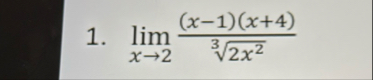 lim x 2 ( x - 1 ) ( x 4 ) 2 x 2 3