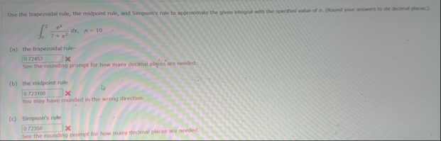 Use the trapezoidal rule, the midpoint rule, and