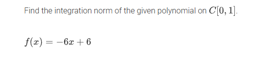 Find the integration norm o f the given