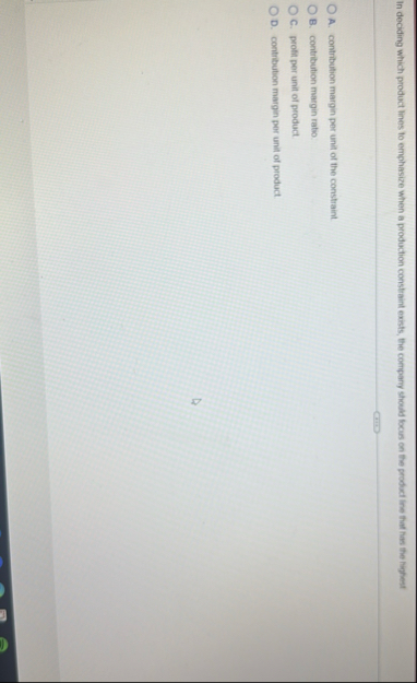 In deciding which product lines to emphasize when