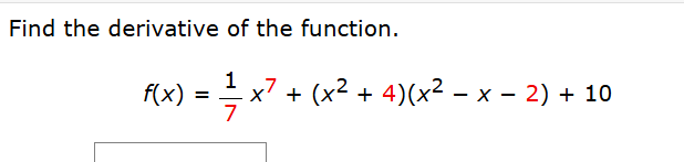 Find the derivative o f the function. f ( x ) = 1