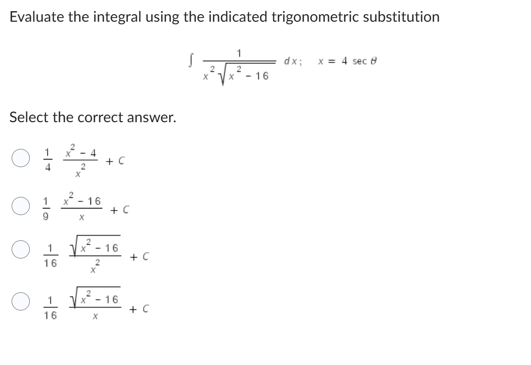Evaluate the integral using the indicated