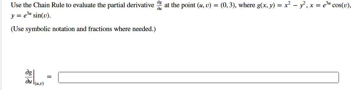Use the Chain Rule t o evaluate the partial