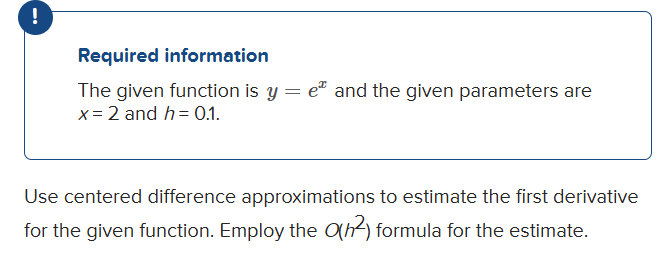 Required information The given function i s y = e