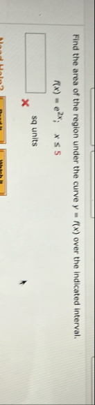 Find the area of the region under the curve y = f