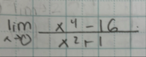 lim x 0 x 4 - 1 6 x 2 1
