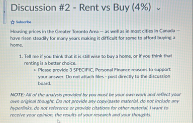 Discussion # 2 - Rent vs Buy ( 4 % ) Subscribe