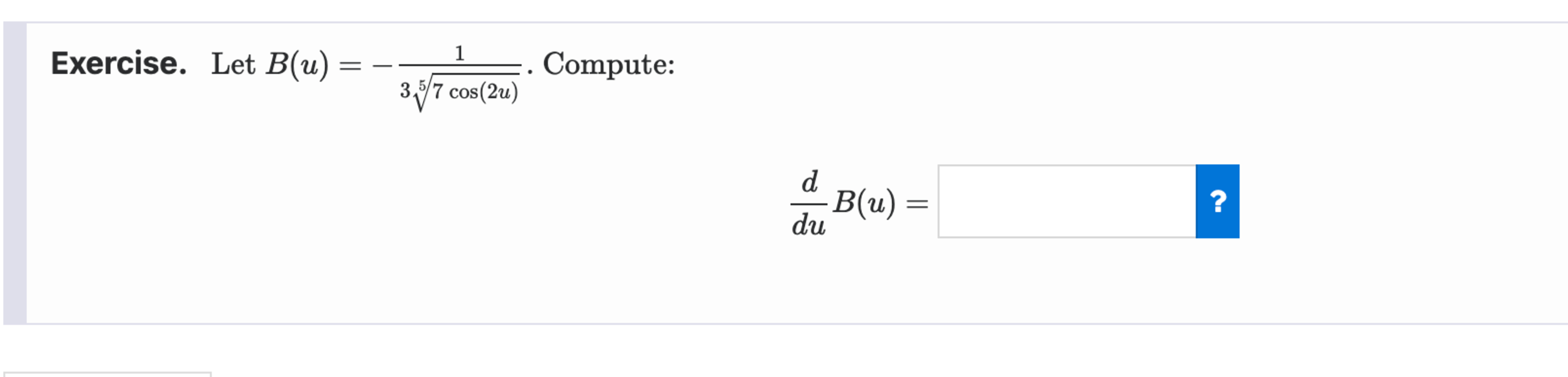 Exercise. Let B ( u ) = - 1 3 7 c o s ( 2 u ) 5 .