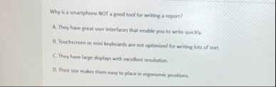 Why is a smartphone NOT a good tool for writing a