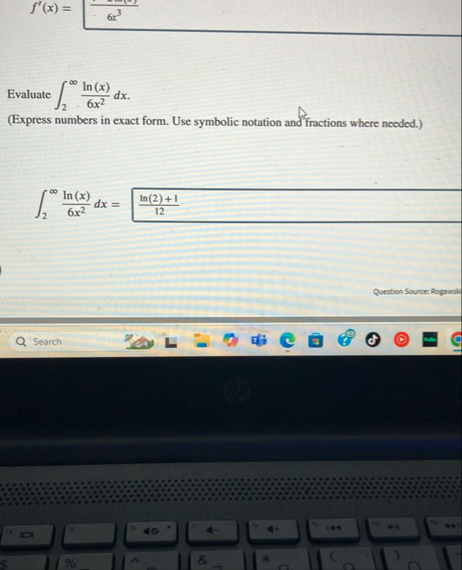 f ' ( x ) = 6 x 3 6 Evaluate 2 l n ( x ) 6 x 2 d