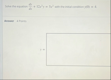 Solve the equation d y d x 1 2 x 2 y = 5 x 2 with