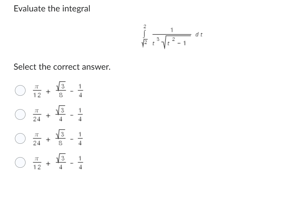 Evaluate the integral 2 2 2 1 t 3 t 2 - 1 2 d t