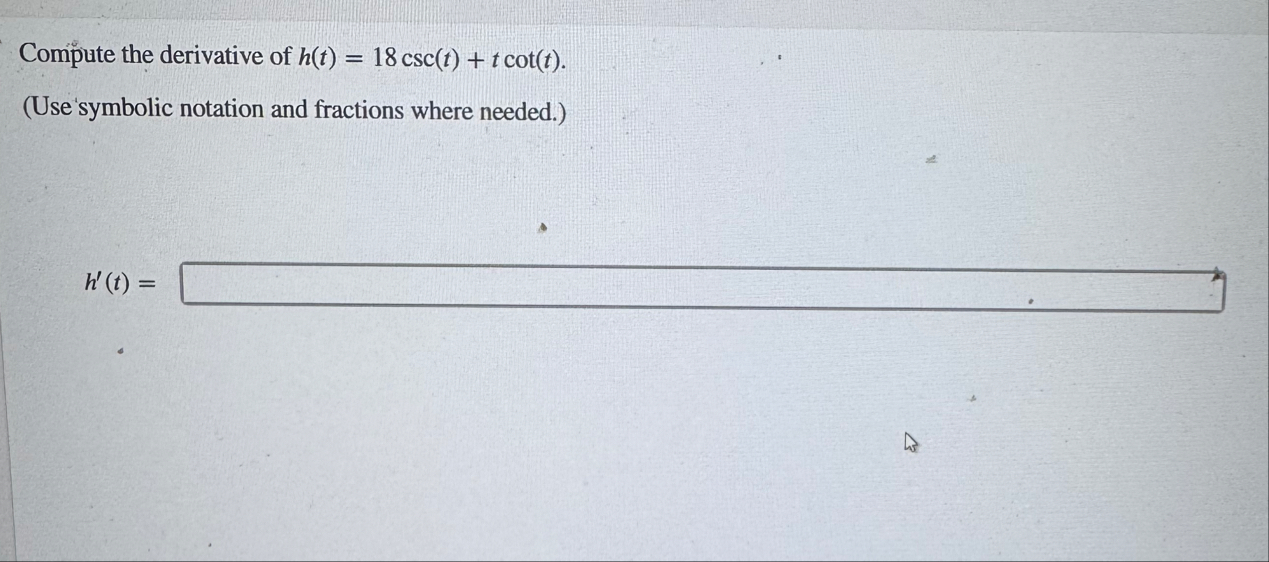 Compute the derivative of h ( t ) = 1 8 c s c ( t