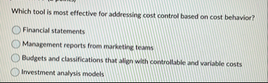 Which tool is most effective for addressing cost