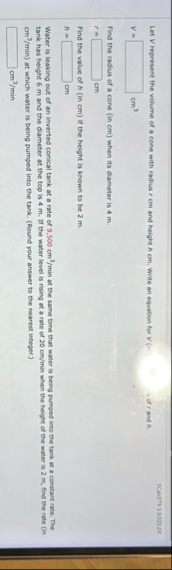 SCATTPISMSE. Let V represent the volume of a cone
