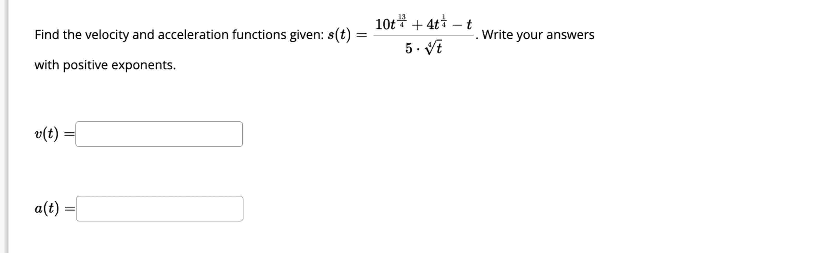 Find the velocity and acceleration functions
