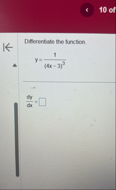 1 0 of Differentiate the function. y = 1 ( 4 x -