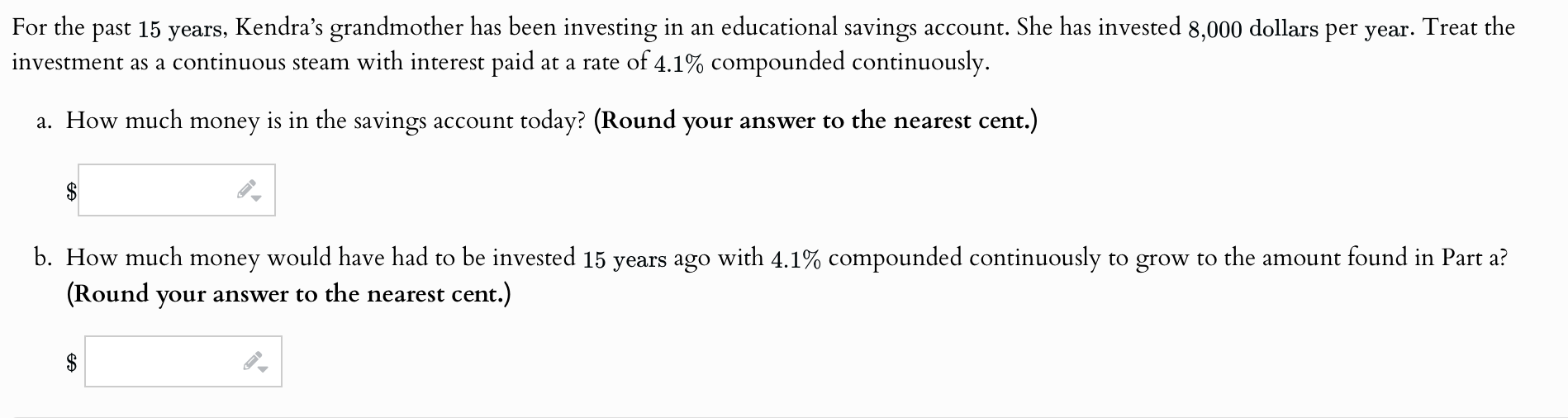 For the past 1 5 years, Kendra's grandmother has