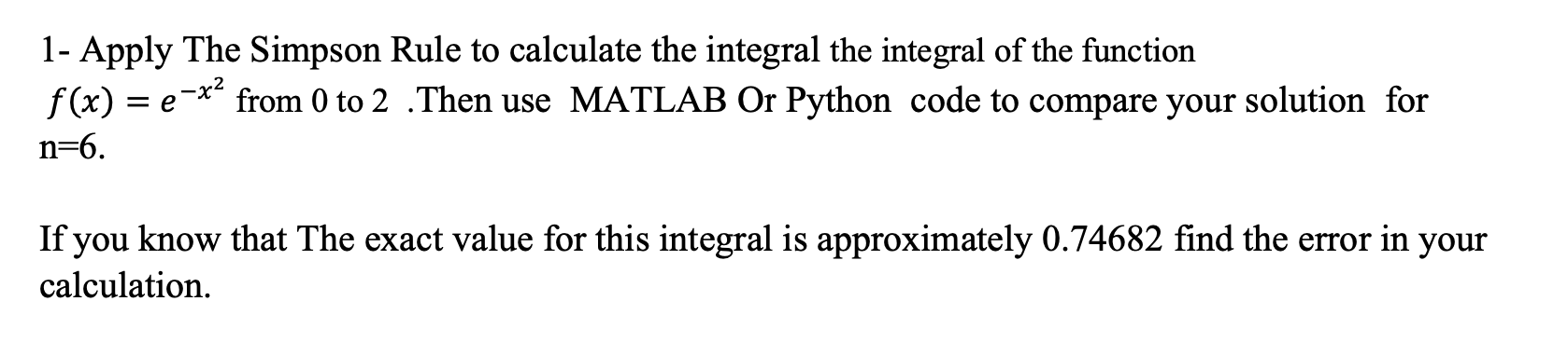 1 - Apply The Simpson Rule t o calculate the