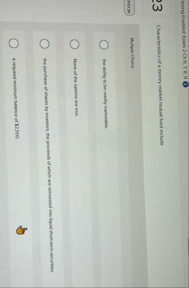 toring Enabled: Exam 2 Ch 6 , 7 , 8 , 9 ( i ) 3