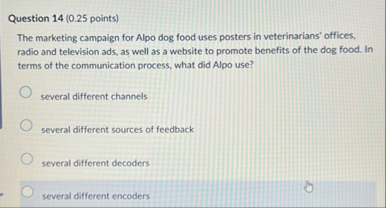 Question 1 4 ( 0 . 2 5 points ) The marketing