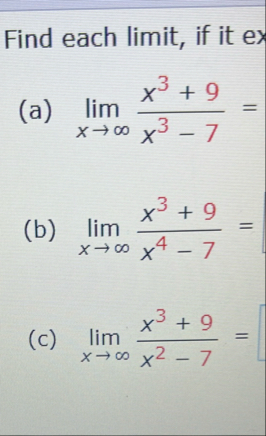 Find each limit , if it ex ( a ) lim x x 3 9 x 3