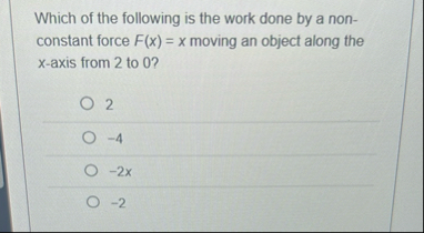 Which of the following is the work done by a