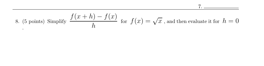 ( 5 points ) Simplify f ( x + h ) - f ( x ) h for