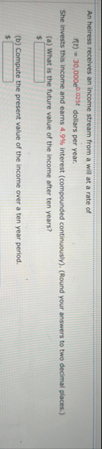 An heiress receives an income stream from a will