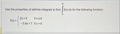 Use the properties of definite integrals to find
