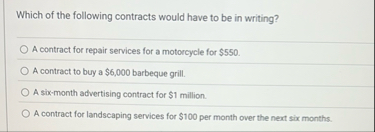 Which of the following contracts would have to be