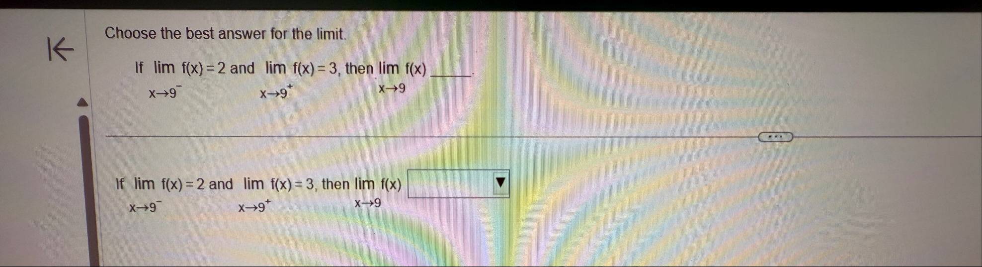 Choose the best answer for the limit . If lim x 9