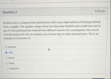 Question 2 0 . 2 5 pts Myshirts.com, a company