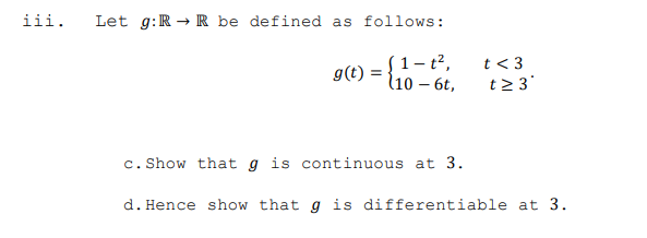 iii. Let g : R R b e defined a s follows: g ( t )