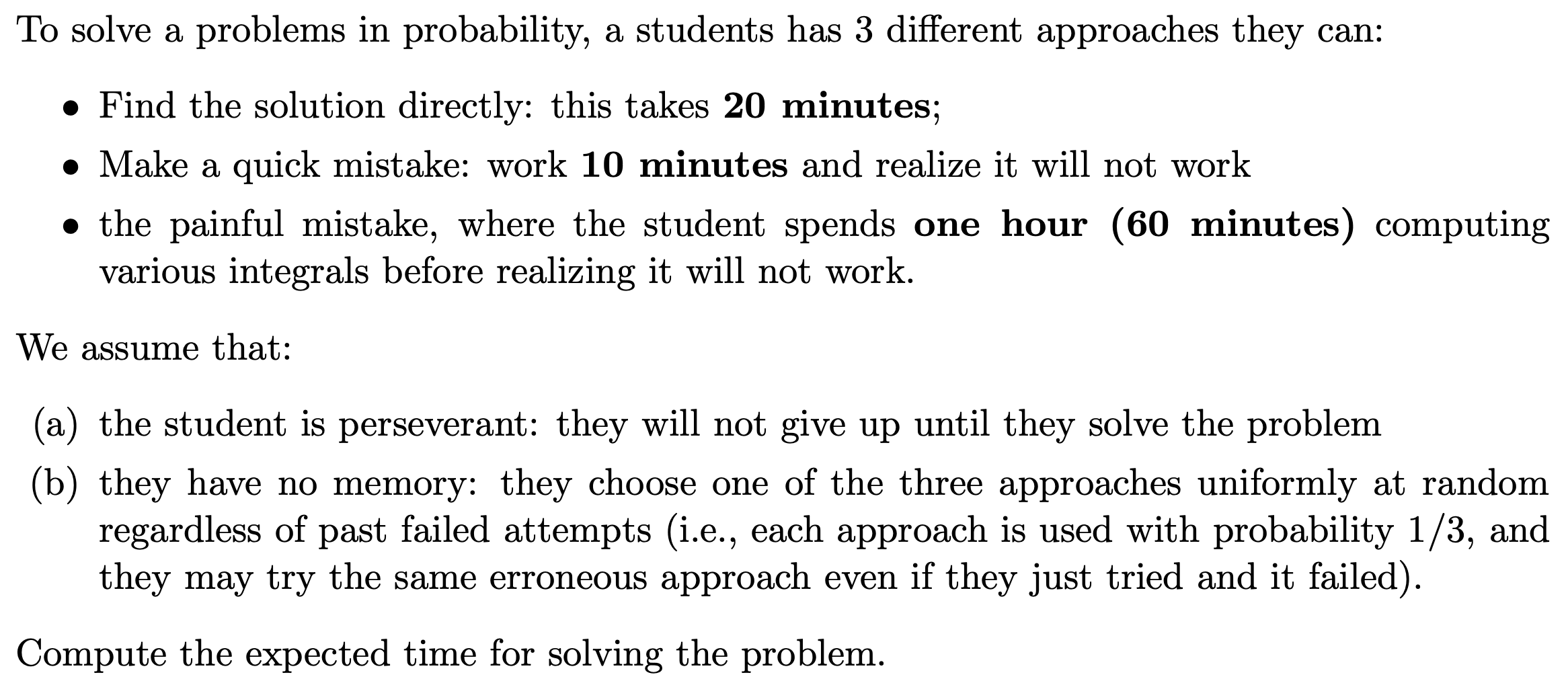 To solve a problems in probability, a students