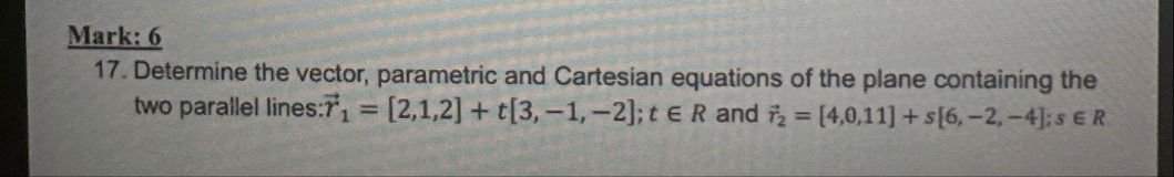 Mark: 6 1 7 . Determine the vector, parametric