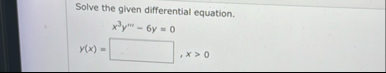 Solve the given differential equation. x 3 y ' '