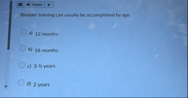 Usten Bladder training can usually be