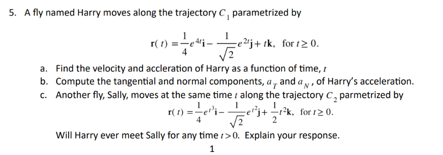 A fly named Harry moves along the trajectory C 1